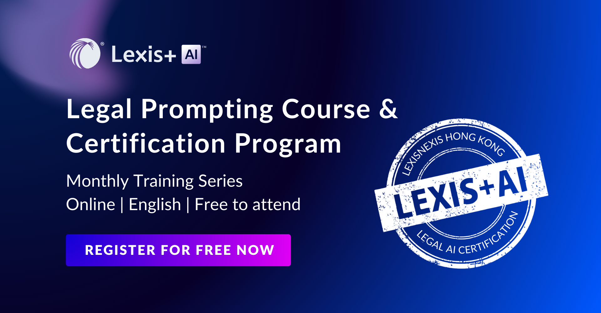 [24 February 2026] Lexis+ AI Legal Prompting Course & Certification Program